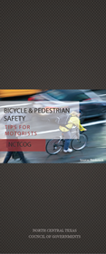 NCTCOG's Safety Tips for Motorists around Pedestrians and Bicyclists